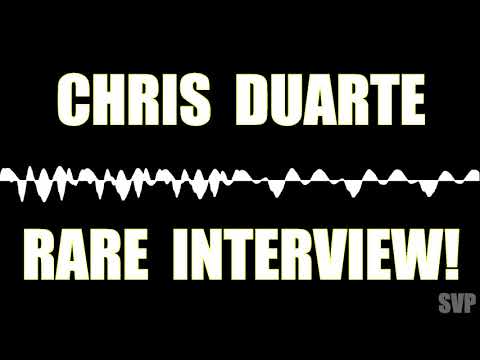 Chris Duarte - Rare Interview 1992