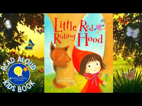 Little Red Riding Hood - Read Aloud Kids Book - A Bedtime Story with Dessi!