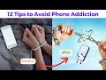 12 Powerful Tips To Avoid Phone Addiction Phone