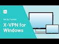 How to set up X-VPN on your Windows device #windows #vpn #bestvpn