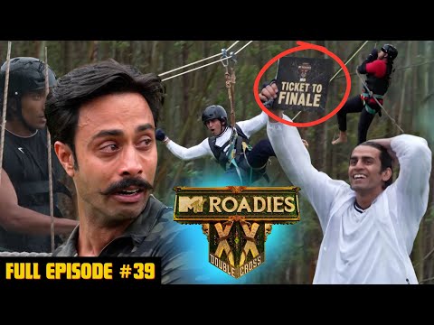 MTV Roadies Double Cross | Full Episode 39 | Ticket to Finale