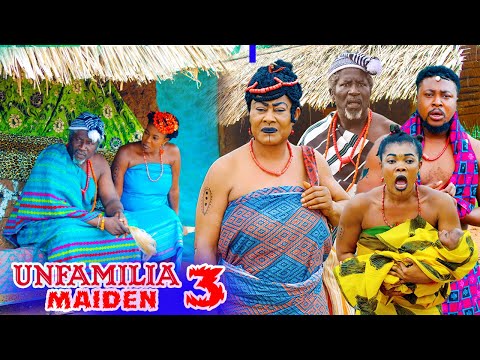 Unfamilia Maiden Season 3(New Trending) Sam Obiago  Ngozi Ezeonu  Rex 2021 Nigeria Nollywood Movie