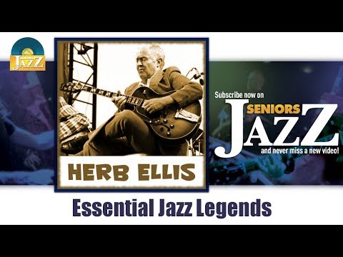 Herb Ellis - Essential Jazz Legends (Full Album / Album complet)