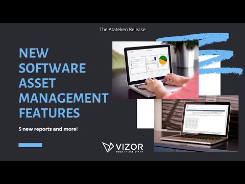 VIZOR's Atateken Release - Software Asset Management Features