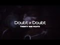 Doubt X Doubt Demo Twenty One Pilots Scared Of My Own Image
