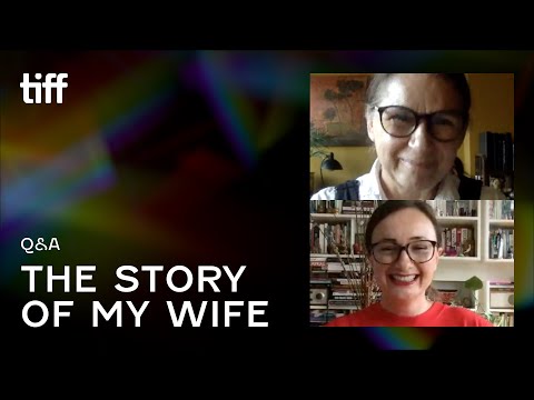 afbeelding THE STORY OF MY WIFE Q&A | TIFF 2021
