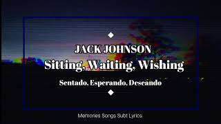 Jack Johnson-Sitting, Waiting, Wishing [Letra_Sub español]
