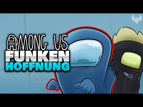 FUNKEN von HOFFNUNG ✨ - ♠ Among Us ♠