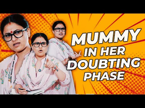 Mummy In Her Doubting Phase || Captain Nick