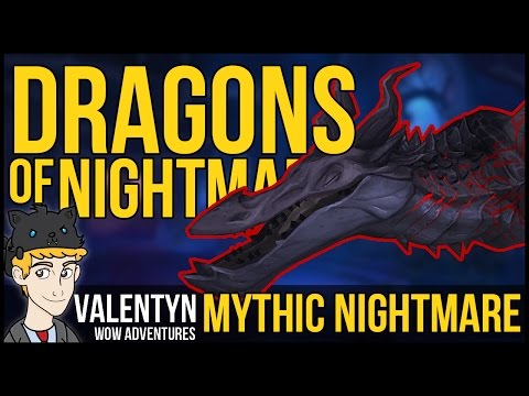 Warcraft Legion -  Mythic Dragons of Nightmare Rogue PoV