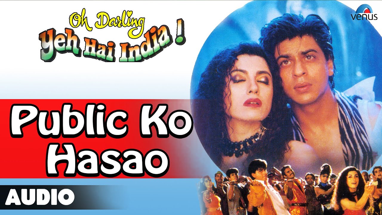 Public Ko Hasao Lyrics  | Oh Darling! Yeh Hai India! | Shahrukh Khan, Deepa Sahi | Shankar Mahadevan, Sudesh Bhonsle | Ranjit Barot