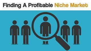 How To Find A Profitable Niche Market For Your New Business