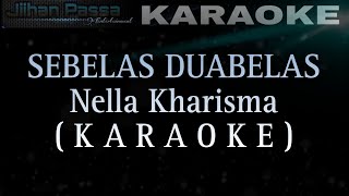 Download lagu SEBELAS DUABELAS (KARAOKE) REMIX - Nella Kharisma mp3