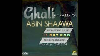 Download lagu Ghali ft MO Qid - Abin ShaAwa mp3