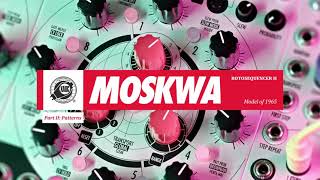 Video thumbnail for Xaoc Devices Moskwa II: Part II - Patterns by Xaoc Devices