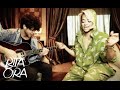 Rita Ora & Years & Years - King [Acoustic Sessions]