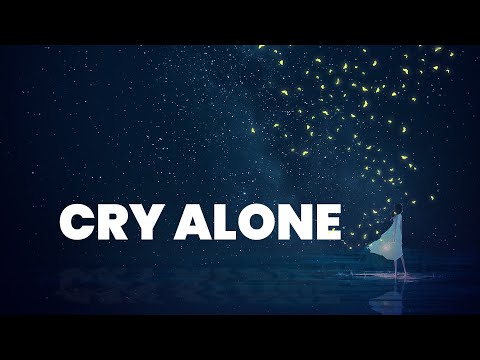 Cry Alone | Heartbreaking Piano Music for Lonely Nights & Silent Tears