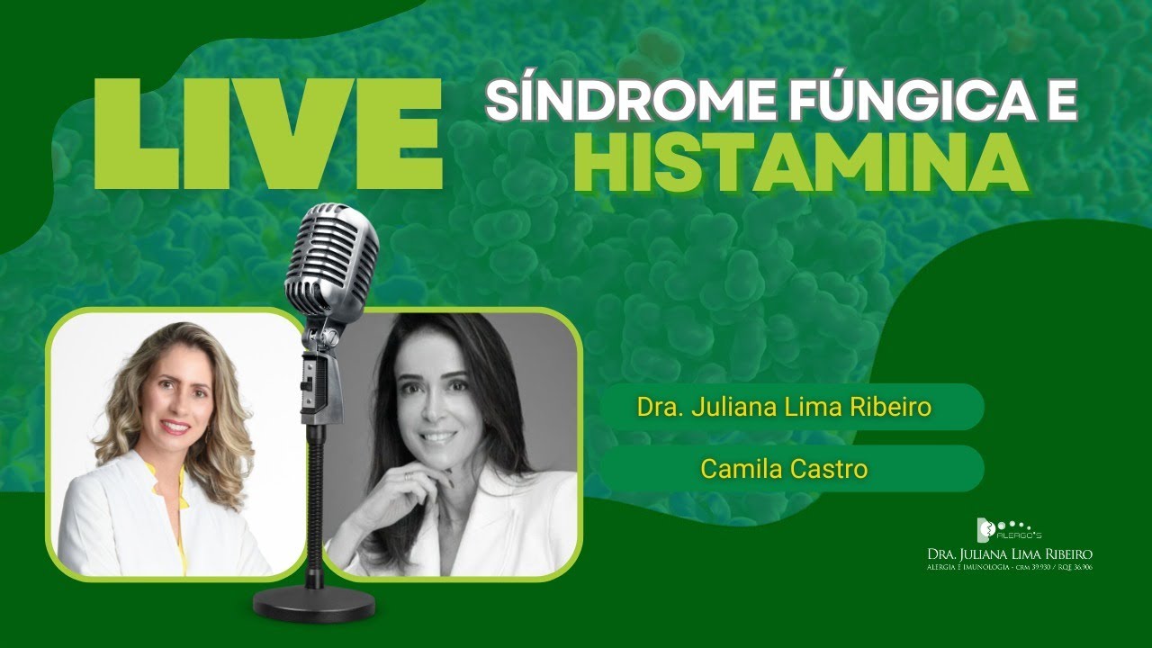 LIVE: Caso clinico de síndrome fungica e histamina.