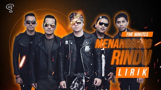 Download lagu Five Minutes - Menanggung Rindu (Lirik) mp3 Download lagu Five Minutes - Menanggung Rindu (Lirik) mp3