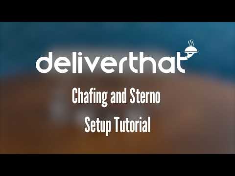 DeliverThat Chafing Setup Tutorial | 2026