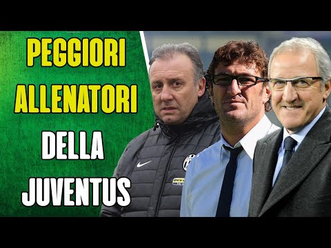 The worst coaches in Juventus history