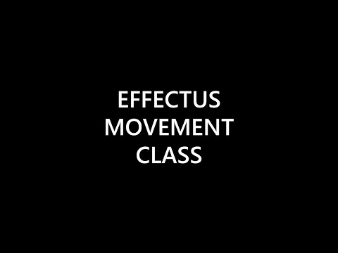EFFECTUS MOVEMENT CLASS - TRAILER