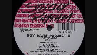 Roy Davis Project II - I Got The Music (Tha Musical Dub)