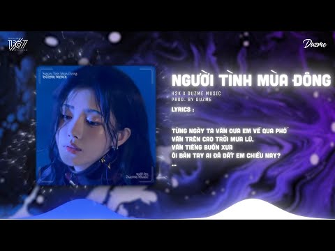 Người Tình Mùa Đông - H2K (Duzme Remix) | Đường Vào Tim Em Ôi Băng Giá...