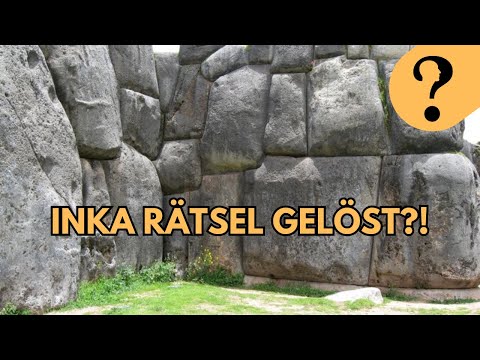 Rätsel um die Inka Mauern endlich gelöst?! Wie die Inka Steine formten