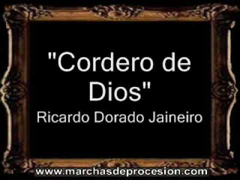 Cordero de Dios - Ricardo Dorado Jaineiro [BM]