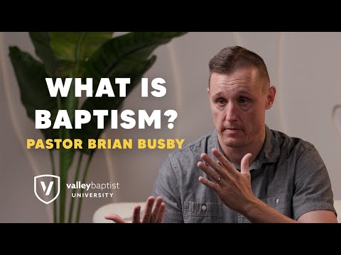 What is Baptism? — Valley Baptist Church | Bakersfield CA 