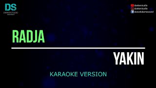 Download lagu Radja - yakin (karaoke version) tanpa vokal mp3