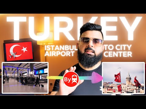 Istanbul Airport to City Centre by Train and Bus