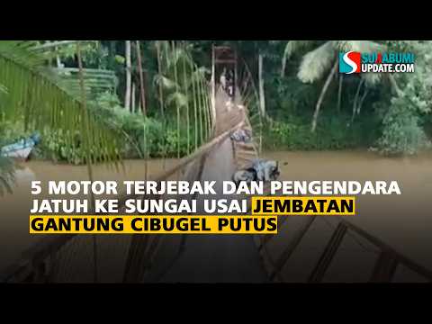5 Motor Terjebak dan Pengendara Jatuh ke Sungai Usai Jembatan Gantung Cibugel Putus