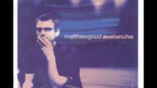 Matthew Good - In A World Called Catastrophe