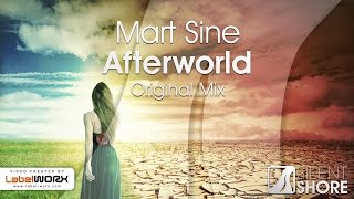 Mart Sine - Afterworld (Original Mix) [OUT NOW]
