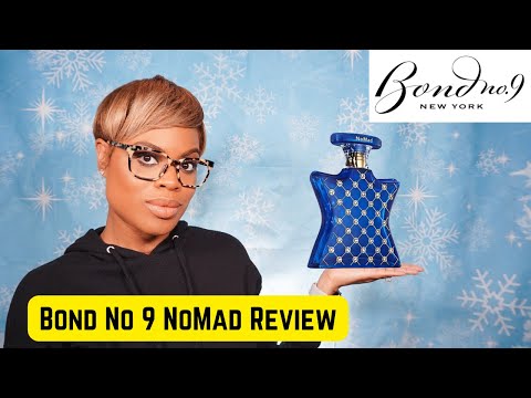 Bond No 9 NoMad Review | Wow Factor Fragrance! |