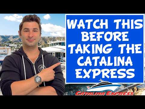 7 Things I Wish I Knew BEFORE Taking the Catalina Express to Catalina Island