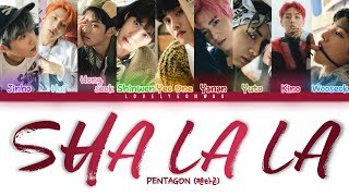 Download lagu PENTAGON (펜타곤) – SHA LA LA (신토불이) Lyrics (Color Coded Han/Rom/Eng) mp3