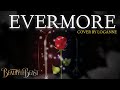 【 Loganne 】Evermore Cover ⌜ Beauty and The Beast ⌟ (FEMALE VER.)