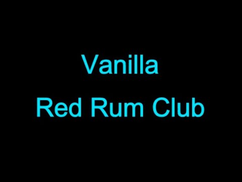 Red Rum Club - Vanilla karaoke version