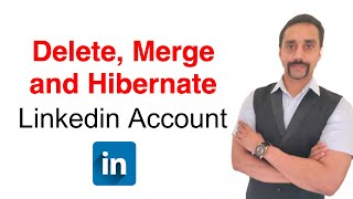 How to delete a Linkedin account permanently | Delete, Merge and Hibernate Linkedin Profile