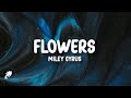Flowers Lyrics - Miley Cyrus
