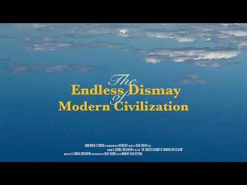 The Endless Dismay of Modern Civilization | 2021 Moment Film Festival
