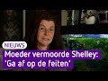 Moeder van vermoorde Shelley doet oproep voorafgaand aan rechtszaak