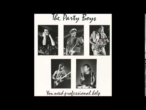 the party boys "don't let go" you need professional help-1985