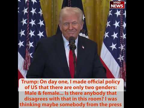 Trump: 'Only Two Genders -- Male and Female'; 'Ending the Marxist War on Women'; 25% Tariff on All Foreign Cars