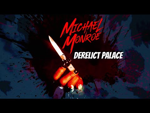 Michael Monroe - Derelict Palace (Official Video)