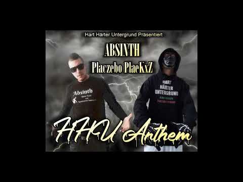 KinG ABSINTH & Placzebo PlaeKxZ - Hart Härter Untergrund Anthem