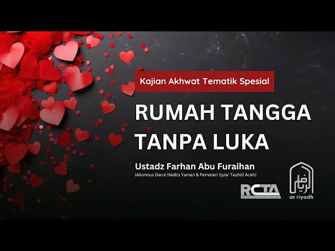 [LIVE AUDIO] Kajian Tematik Khusus Akhwat RUMAH TANGGA TANPA LUKA - Ustadz Farhan Abu Furaihan
